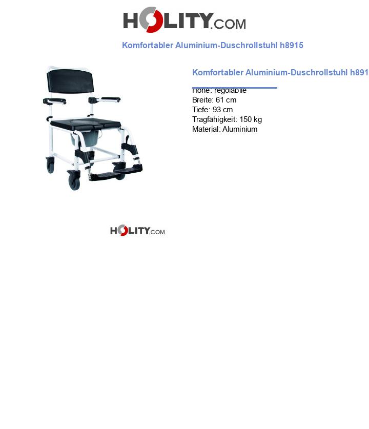 Komfortabler Aluminium-Duschrollstuhl h8915